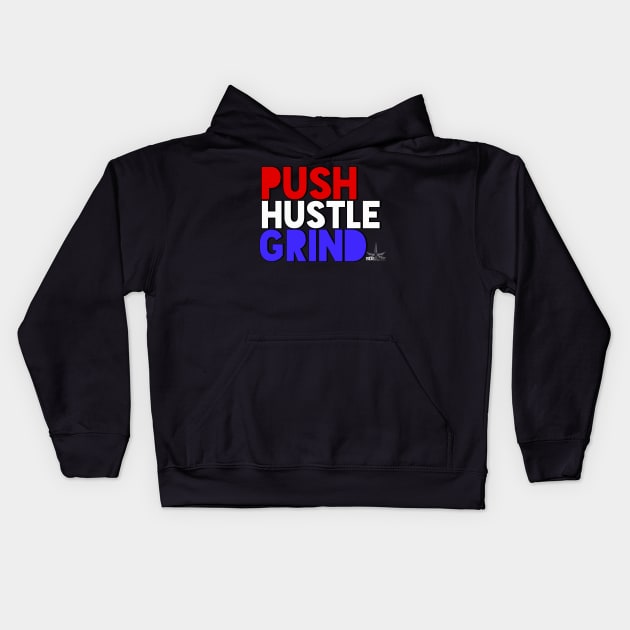 PUSH.HUSTLE.GRIND Kids Hoodie by TankByDesign